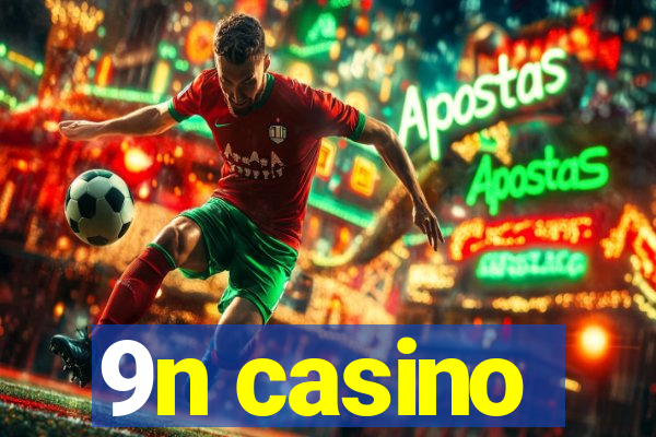 9n casino